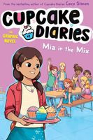 Mia in the Mix: Graphic Novel