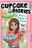 Mia's Baker's Dozen The Graphic Novel
