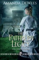 The Rathburn Legacy and Other Stories