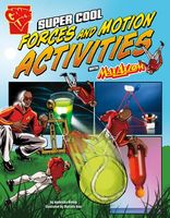 Super Cool Forces and Motion Activities with Max Axiom