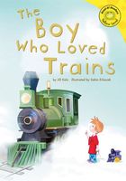 The Boy Who Loved Trains