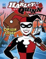 Harley Quinn: An Origin Story