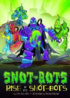 Rise of the Snot-Bots