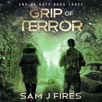 Cover of Grip of Terror by Sam J. Fires