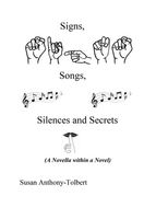 Cover of Signs, Songs, Silences and Secrets by Susan Anthony-Tolbert