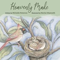 Cover of Heavenly Made by Michelle Peterson