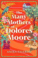 The Many Mothers of Dolores Moore