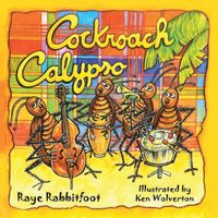 Cover of Cockroach Calypso by Raye Rabbitfoot