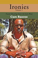 Cover of Ironies Volume 1 by Cam Rascoe