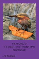 The Mystics of the Green Heron