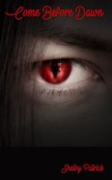 Cover of Come Before Dawn by Shelby Patrick