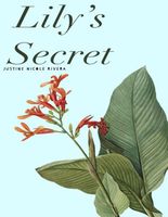 Cover of Lily's Secret Justine by Nicole Rivera