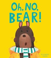 Oh, No, Bear!