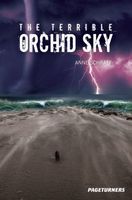 The Terrible Orchid Sky