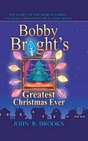 Bobby Bright's Greatest Christmas Ever