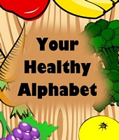 Cover of Your Healthy Alphabet by Speedy Publishing