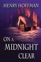Cover of On a Midnight Clear by Henry Hoffman