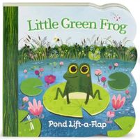 Little Green Frog Lift a Flap