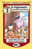 Sir Pigglesworth's Adventures in New York City