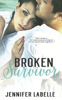 Cover of Broken Survivor by Jennifer Labelle