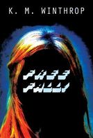 Cover of Freefall! by K.M. Winthrop