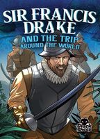 Sir Francis Drake and the Trip Around the World