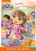 Dora's Super Sleepover