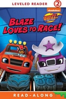 Blaze Loves to Race