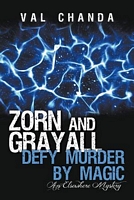 Zorn and Grayall Defy Murder by Magic
