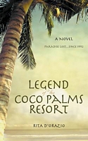 Cover of Legend of the Coco Palms Resort by Rita D'Orazio