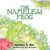 Cover of The Nameless Frog by Gardiner M. Weir