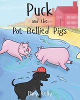 Puck and the Pot Bellied Pigs