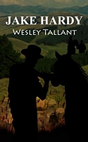Cover of Jake Hardy by Wesley Tallant