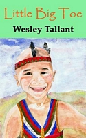 Cover of Little Big Toe by Wesley Tallant