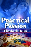 Cover of Practical Passion by Elizabeth Delisi