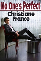 Cover of No One's Perfect by Christiane France