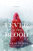 A Fever of the Blood