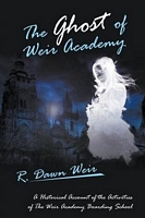 Cover of The Ghost of Weir Academy by R. Dawn Weir