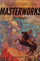 Masterworks and Other Stories