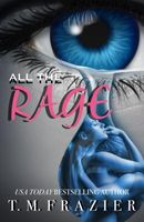 Cover of All the Rage by T.M. Frazier