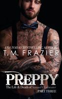 Cover of Preppy: The Life and Death of Samuel Clearwater, Part Three by T.M. Frazier