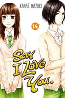 Cover of Say I Love You., Volume 14 by Kanae Hazuki