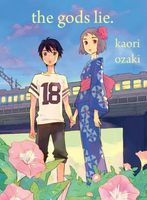 Cover of The Gods Lie: Standalone by Kaori Ozaki