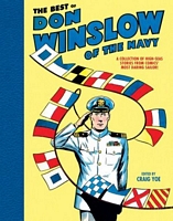 The Best of Don Winslow of the Navy: A Collection of High-Seas Stories from Comics' Most Daring Sailor