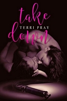 Cover of Take Down by Terri Pray