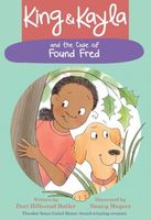 King & Kayla and the Case of Found Fred