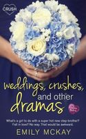 Weddings, Crushes, and Other Dramas