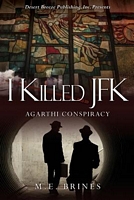 Cover of I Killed JFK by M.E. Brines