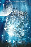 Cover of Time's Weave by A.R. Norris