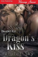 Cover of Dragon's Kiss by Violet Sky